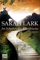 Im Schatten des Kauribaums Lark Sarah