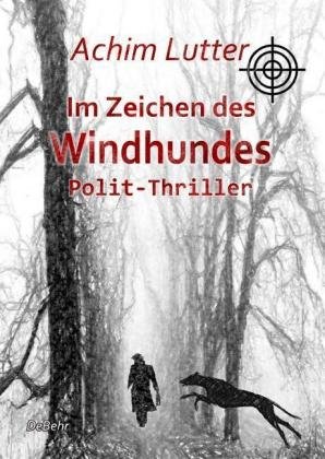 Im Zeichen des Windhundes DeBehr