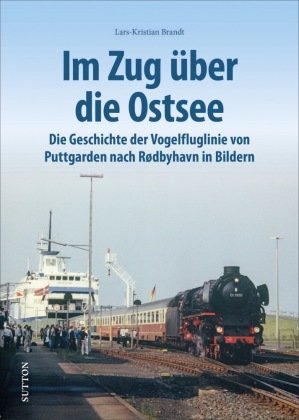 Im Zug über die Ostsee Sutton Verlag GmbH