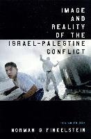 Image and Reality of the Israel-Palestine Conflict Finkelstein Norman G.