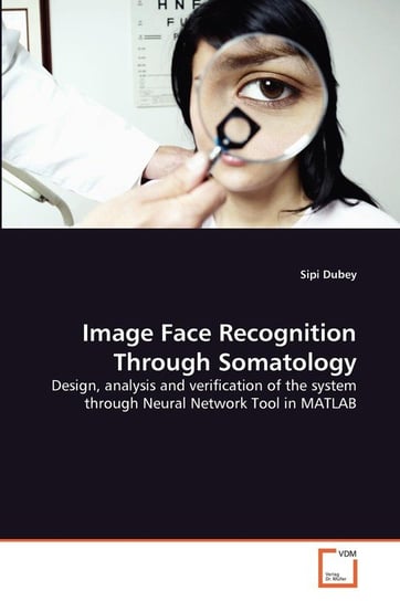 Image Face Recognition Through Somatology Dubey Sipi