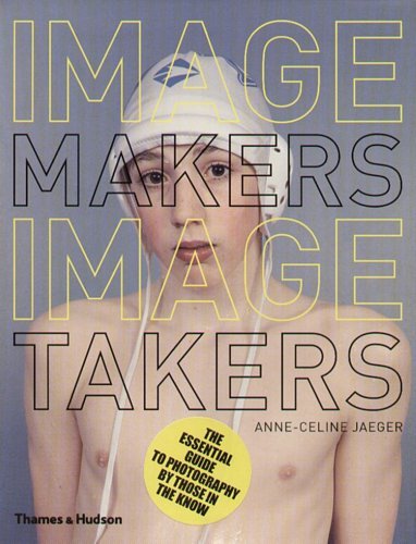 Image Makers, Image Takers Jaeger Anne-Celine