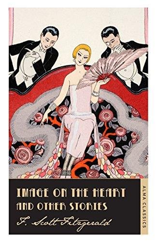 Image on the Heart and Other Stories Fitzgerald Scott F.