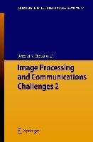 Image Processing & Communications Challenges 2 Springer Berlin, Springer-Verlag Gmbh
