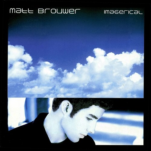 Imagerical Matt Brouwer