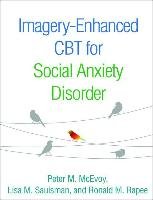 Imagery-Enhanced CBT for Social Anxiety Disorder Mcevoy Peter M., Saulsman Lisa M., Rapee Ronald M.
