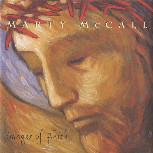 Images Of Faith MARTY MCCALL
