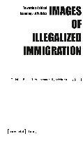 Images of Illegalized Immigration Transcript Verlag, Transcript