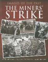 Images of the Past: The Miners' Strike Metcalf Mark