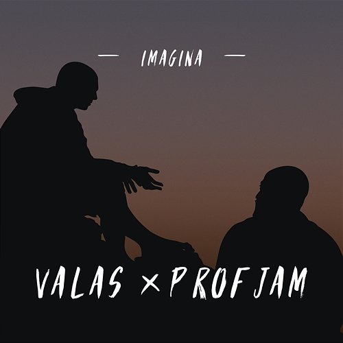 Imagina Valas feat. ProfJam