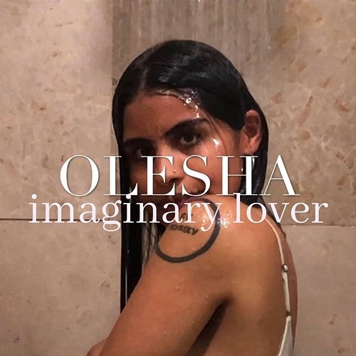 Imaginary Lover OLESHA