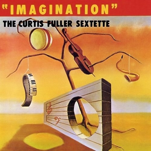 Imagination Curtis Fuller Sextette