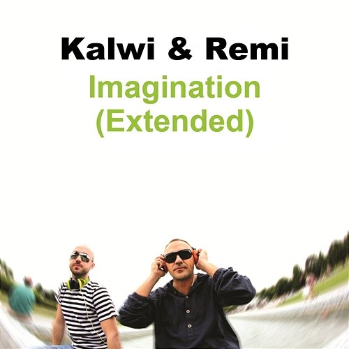 Imagination (Extended) Kalwi & Remi