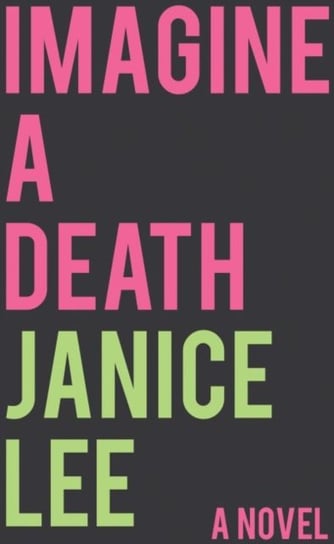 Imagine a Death Janice Lee