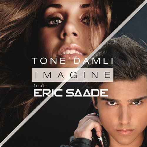 Imagine Tone Damli & Eric Saade