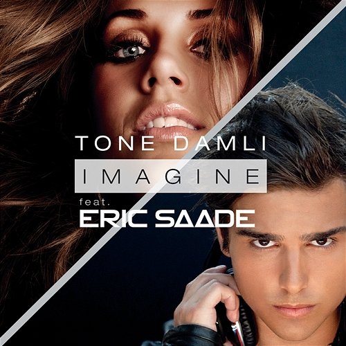 Imagine Tone Damli feat. Eric Saade