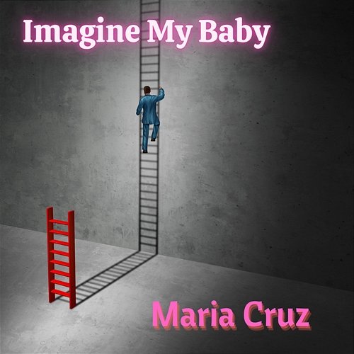 Imagine My Baby Maria Cruz