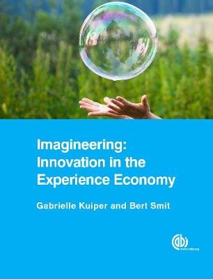 Imagineering: Innovation in the Experience Economy Kuiper Gabrielle, Smit Bert