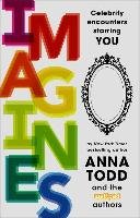 Imagines: Celebrity Encounters Starring You Todd Anna, Ansell Leigh, Aukes Rachel
