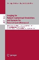 Imaging for Patient-Customized Simulations and Systems for Point-of-Care Ultrasound Springer-Verlag Gmbh, Springer International Publishing Ag