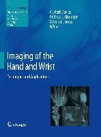 Imaging of the Hand and Wrist Springer Berlin Heidelberg, Springer Berlin
