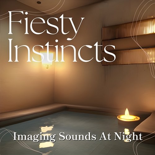 Imaging Sounds at Night Feisty Instincts