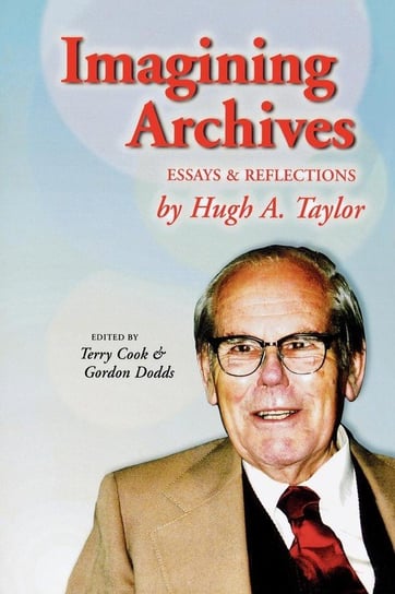 Imagining Archives Taylor Hugh A.