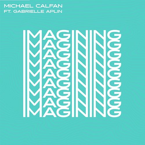 Imagining Michael Calfan feat. Gabrielle Aplin