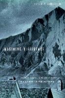 Imagining Difference: Legend, Curse, and Spectacle in a Canadian Mining Town Robertson Leslie A.