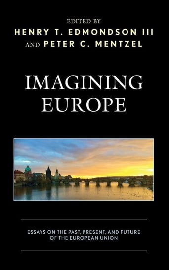 Imagining Europe Rowman & Littlefield Publishing Group Inc