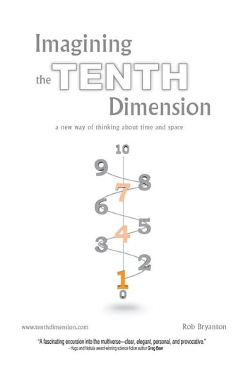 Imagining the Tenth Dimension Bryanton Rob