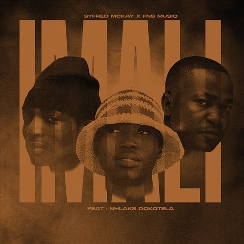 Imali Fns MusiQ, Syfred Mckay, Nhlaks Dokotela