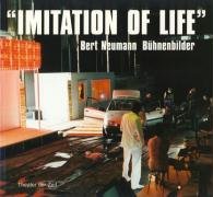 ' Imitation of Life'. Bert Neumann, Bühnenbilder Neumann Bert