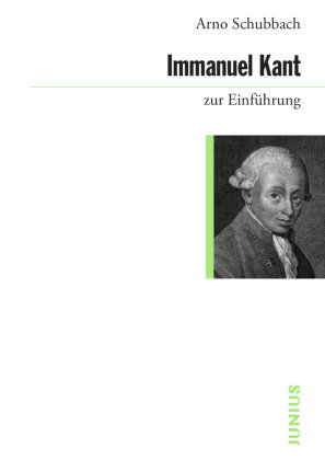 Immanuel Kant zur Einführung Junius Verlag