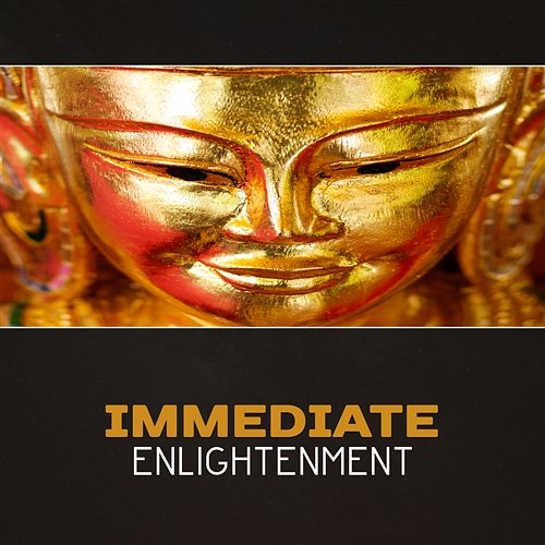 Immediate Enlightenment – Spirituality, 50 Meditation Music, Breathing in Peace & Joy, Food for the Soul, Gratitude Meditation Therapy Society