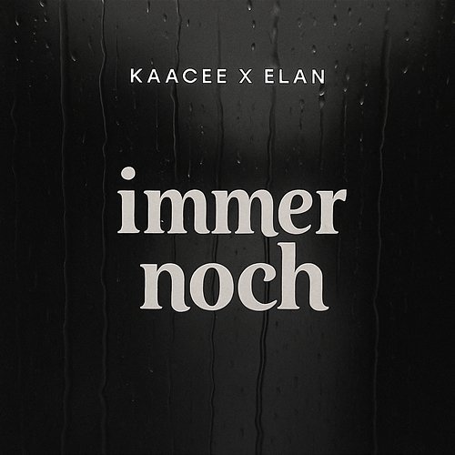 Immer Noch KaaCee, Elan