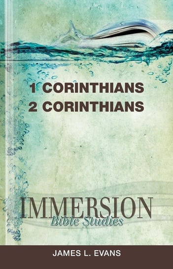 Immersion 1 & 2 Corinthians Evans James L