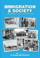 Immigration and Society: A Historical and Sociological Approach Kposowa Augustine