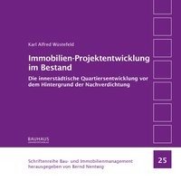 Immobilien-Projektentwicklung im Bestand Wustefeld Karl Alfred