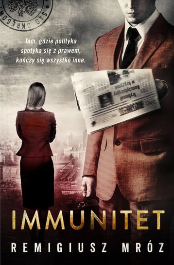Immunitet. Joanna Chyłka. Tom 4 Mróz Remigiusz