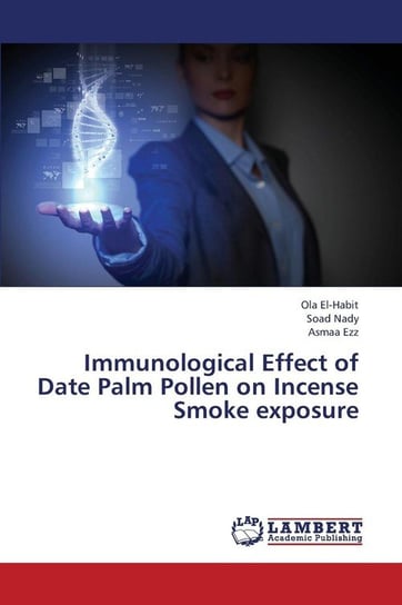 Immunological Effect of Date Palm Pollen on Incense Smoke Exposure El-Habit Ola