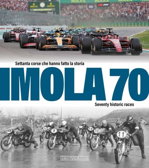 Imola 70: Seventy Historic Races Giorgio Nada  Editore