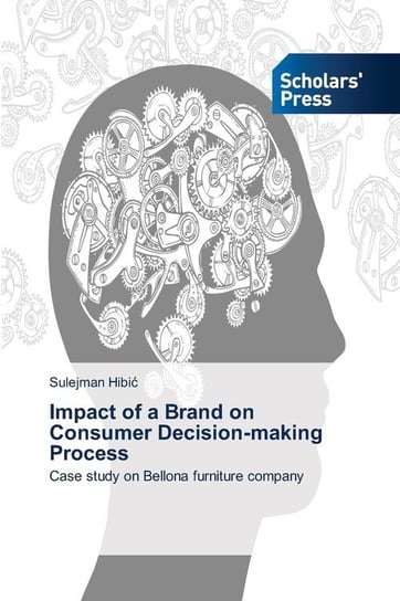 Impact of a Brand on Consumer Decision-making Process Hibić Sulejman