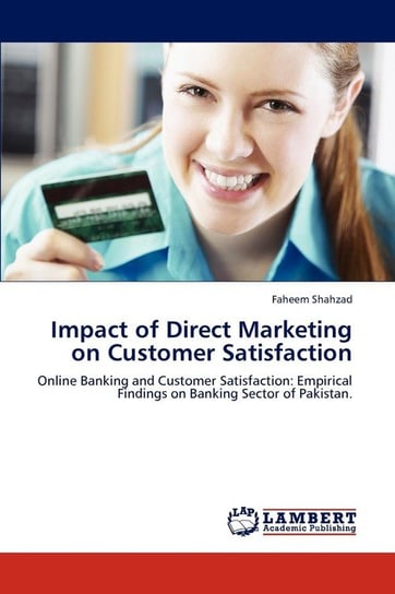 Impact of Direct Marketing on Customer Satisfaction Shahzad Faheem