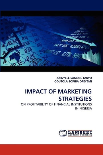 Impact of Marketing Strategies Samuel Taiwo Akinyele
