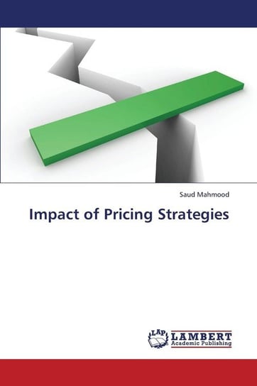 Impact of Pricing Strategies Mahmood Saud