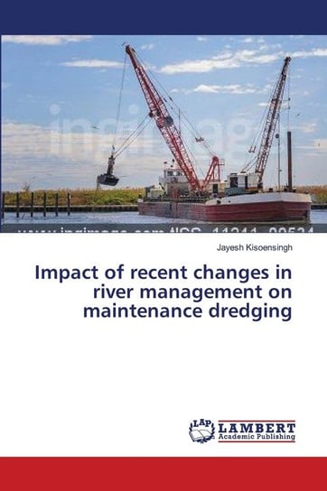 Impact of recent changes in river management on maintenance dredging Kisoensingh Jayesh