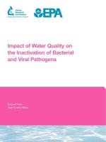 Impact of Water Quality on the Inactivation of Bacterial and Viral Pathogens Amy Gary
