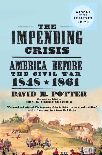 Impending Crisis, The Potter David M.