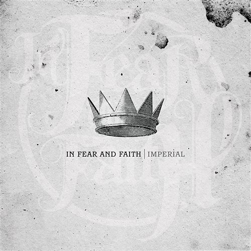 Imperial In Fear And Faith
